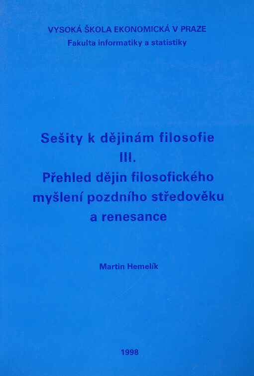 Sešity k dějinám filosofie. III., Přehled dějin filosofického myšlení pozdního středověku a renesance