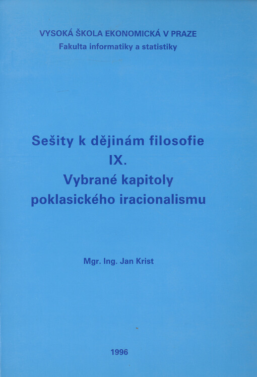 Sešity k dějinám filosofie. IX., Vybrané kapitoly poklasického iracionalismu