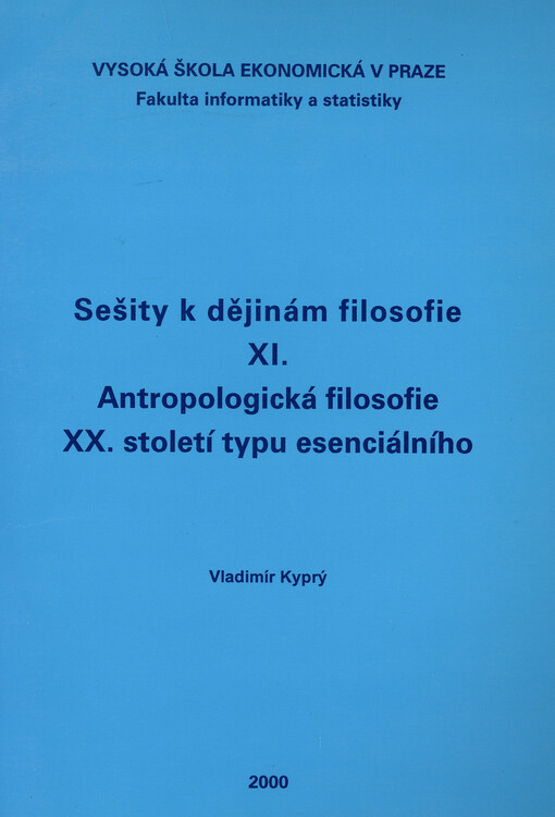 Sešity k dějinám filosofie. XI., Antropologická filosofie XX. století typu esenciálního