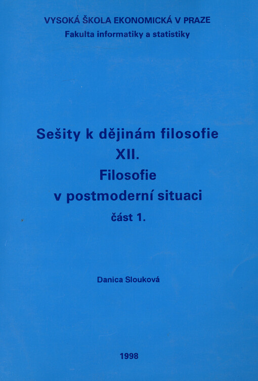 Sešity k dějinám filosofie. XII., Filosofie v postmoderní situaci. Část 1.