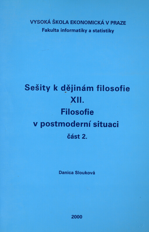 Sešity k dějinám filosofie. XII., Filosofie v postmoderní situaci. Část 2.