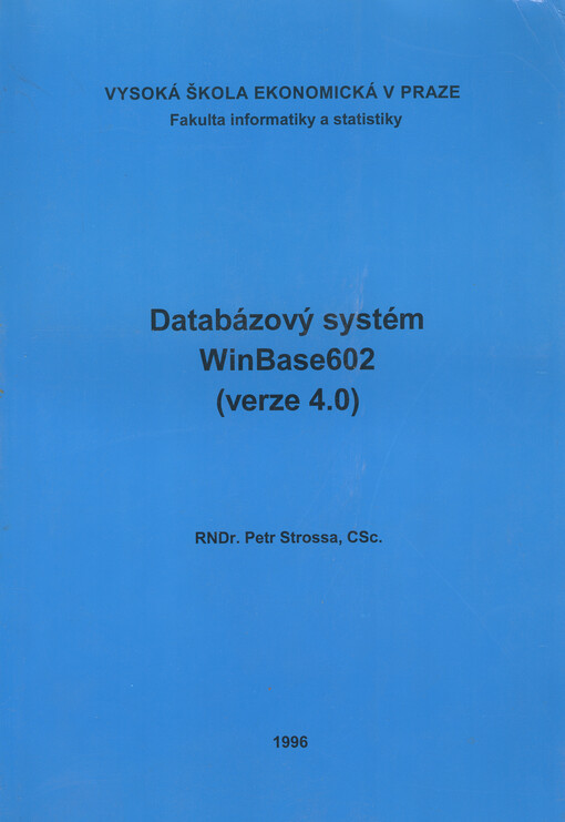 Databázový systém WinBase 602 : (verze 4.0)