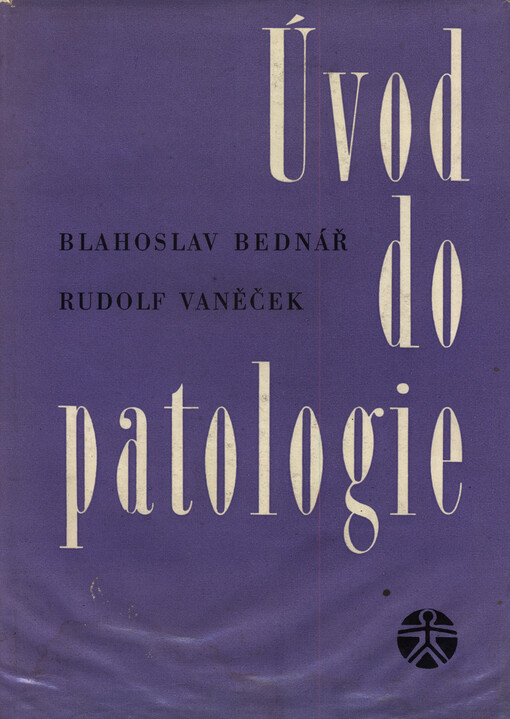 Úvod do patologie: Učebnice patologie pro stud. lék. fakult