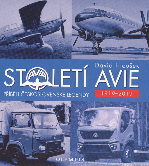 Století Avie : příběh československé legendy 1919-2019