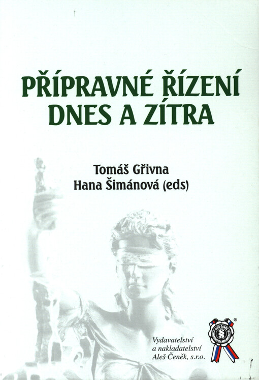 Přípravné řízení dnes a zítra sborník příspěvků z konference pořádané UOČR a FPR ZČU dne 20. června 2019