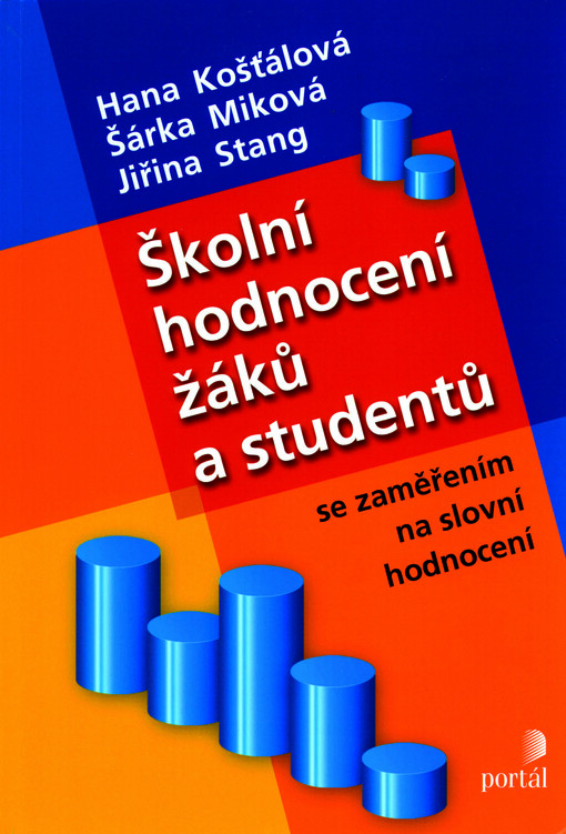 Školní hodnocení žáků a studentů : se zaměřením na slovní hodnocení, Vyd. 1.