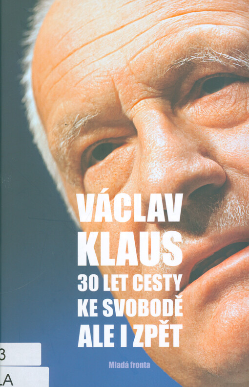 30 let cesty ke svobodě ale i zpět