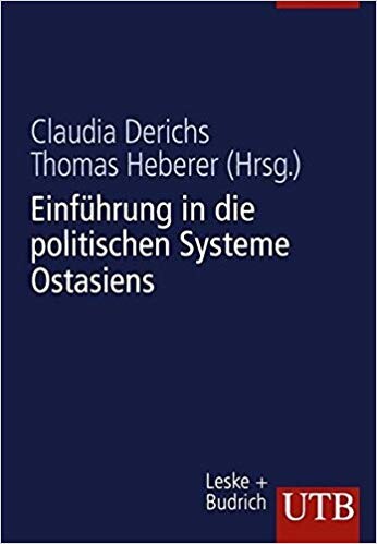 Einführung in die Politischen Systeme Ostasiens. China, Japan, Nordkorea, Südkorea, Taiwan.