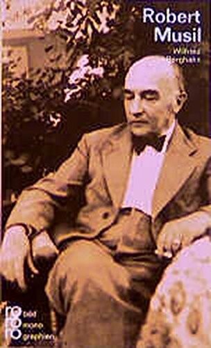 Robert Musil : in Selbstzeugnissen und Bilddokumenten