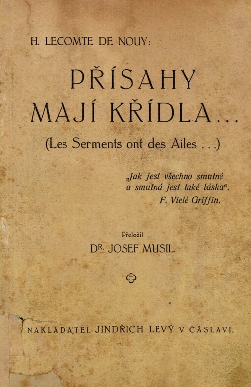 Přísahy mají křídla =: [Les Serments ont des Ailes]