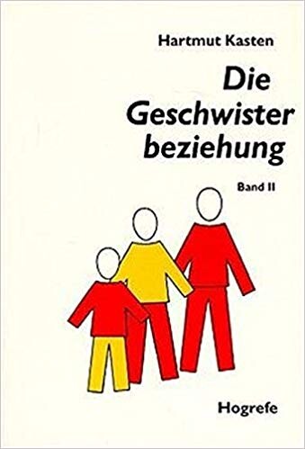 Die Geschwisterbeziehung, Bd.2, Spezielle Geschwisterbeziehungen