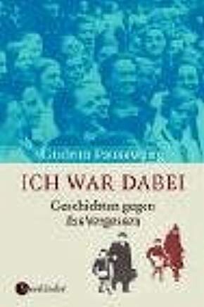 Ich war dabei - Geschichte