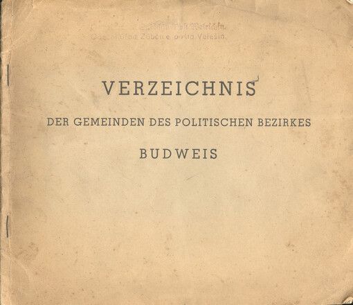 Verzeichnis der Gemeinden des Politischen Bezirkes : Budweis
