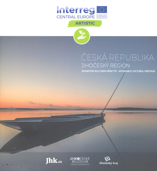 Česká republika : jihočeský region : nehmotné kulturní dědictví = Intangible cultural heritage