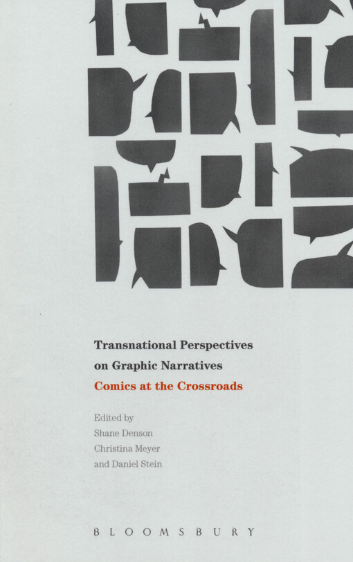Transnational perspectives on graphic narratives : comics at the crossroads