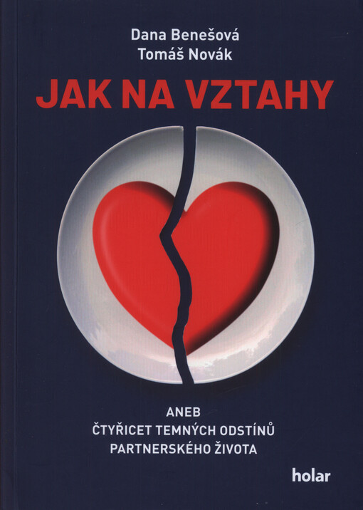 Jak na vztahy, aneb, Čtyřicet temných odstínů partnerského života