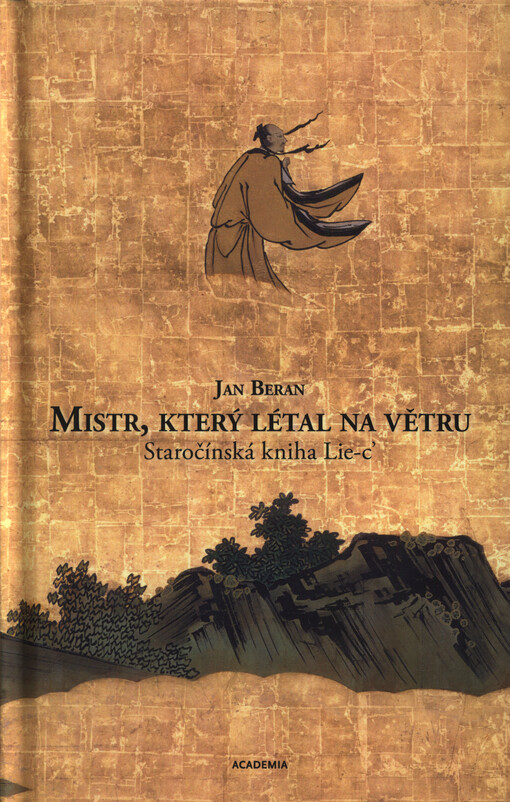 Mistr, který létal na větru : staročínská kniha Lie-c'