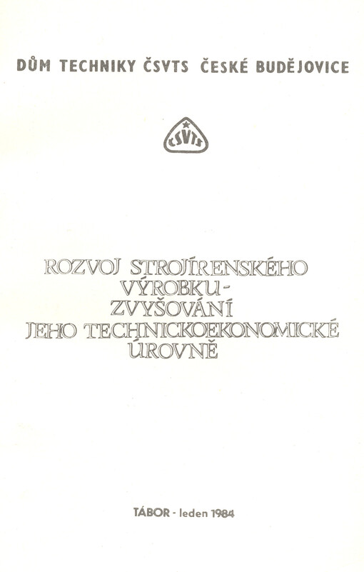Rozvoj strojírenského výrobku - zvyšování jeho technickoekonomické úrovně : sborník přednášek