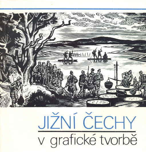 Jižní Čechy v grafické tvorbě