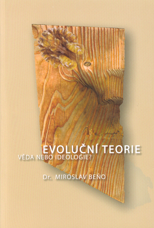Evoluční teorie : věda nebo ideologie?