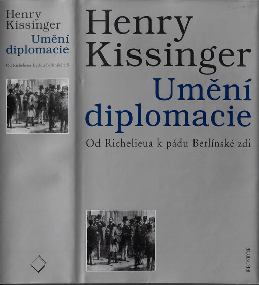 Umění diplomacie: od Richelieua k pádu Berlínské zdi