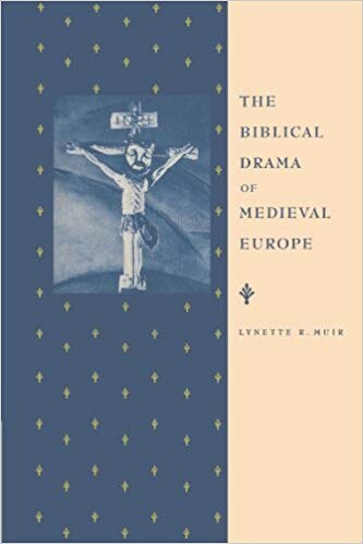 The biblical drama of medieval Europe