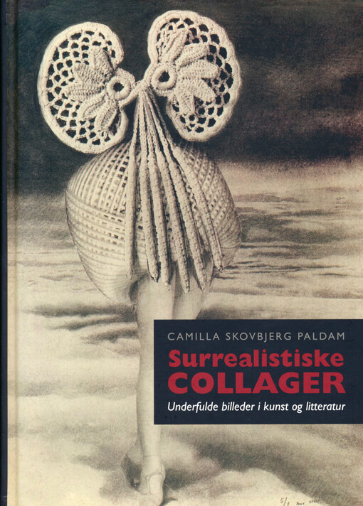 Surrealistiske collager : underfulde billeder i kunst og litteratur