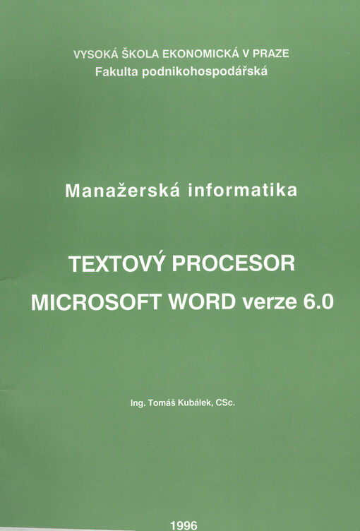 Manažerská informatika : textový procesor Microsoft Word verze 6.0