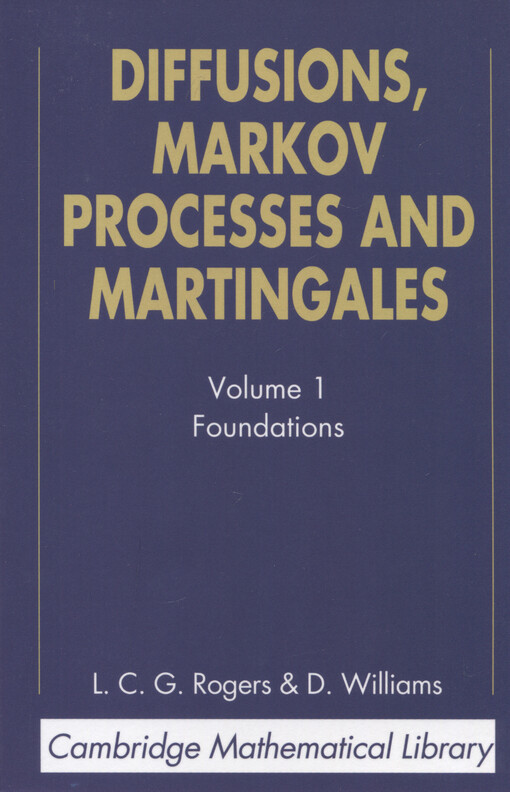 Diffusions, Markov processes, and martingales. Volume 1, Foundations