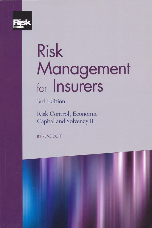 Risk management for insurers : risk control, economic capital and solvency II