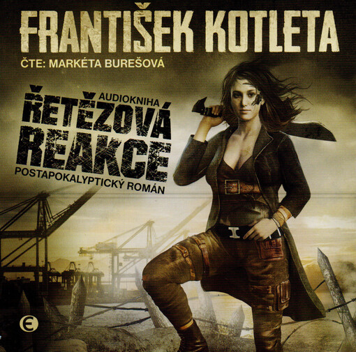 Řetězová reakce : postapokalyptický román