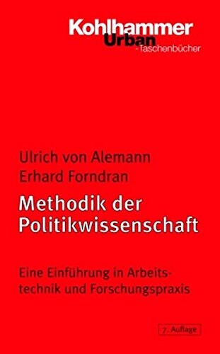 Methodik der Politikwissenschaft, Eine Einfuhrung in Arbeitstechniken under Forschungspaxis (Urban-Taschenbucher)