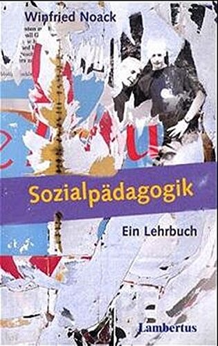 Sozialpädagogik - Ein Lehrbuch.