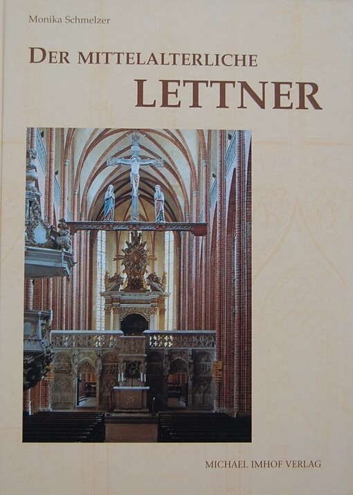 Der mittelalterliche Lettner im deutschsprachigen Raum.