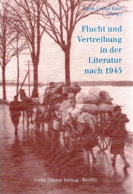 Flucht und Vertreibung in der Literatur nach 1945