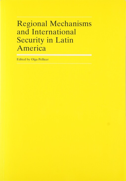 Regional Mechanisms and International Security in Latin America