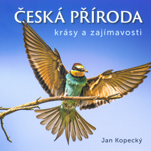 Česká příroda : krásy a zajímavosti