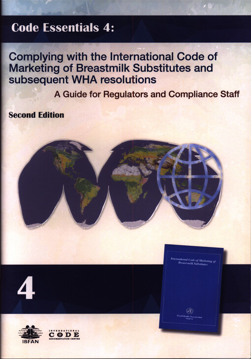 Complying with the International Code of Marketing of Breastmilk Substitutes and subsequent WHA resolutions