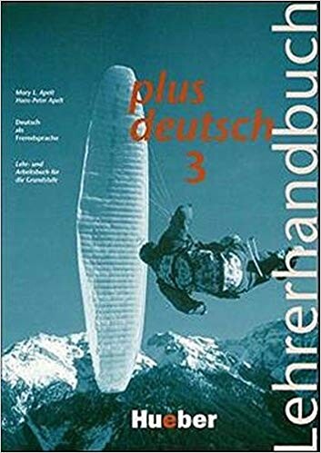 Plus Deutsch 3 : Lehrerhandbuch