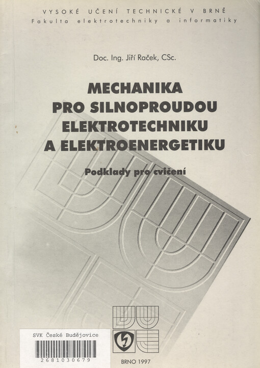 Mechanika pro silnoproudou elektrotechniku a elektroenergetiku : podklady pro cvičení
