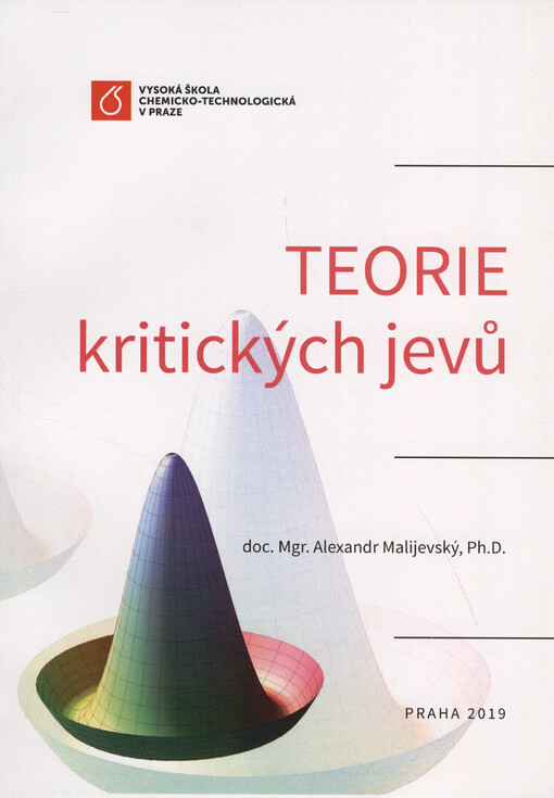 Teorie kritických jevů Alexandr Malijevský