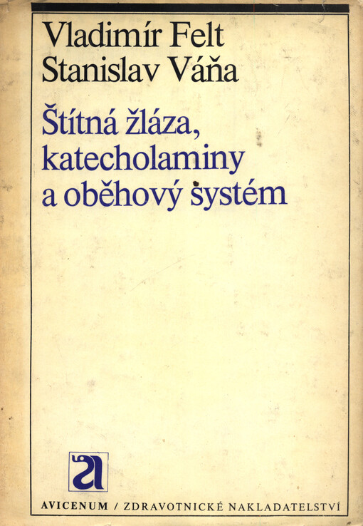 Štítná žláza, katecholaminy a oběhový systém