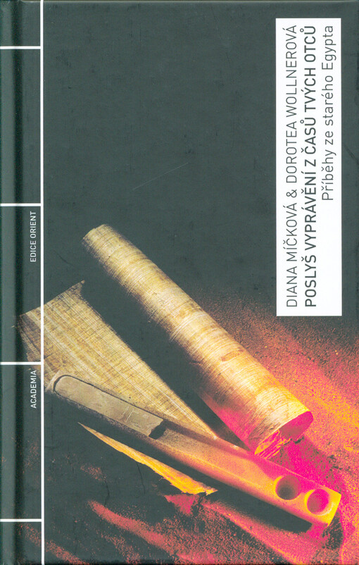 Poslyš vyprávění z časů tvých otců : příběhy ze starého Egypta