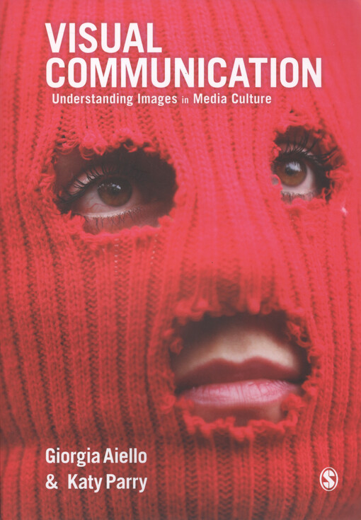 Visual communication : understanding images in media culture