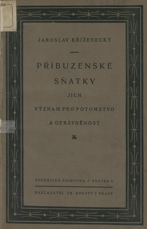 Příbuzenské sňatky, jich význam pro potomstvo a oprávněnost