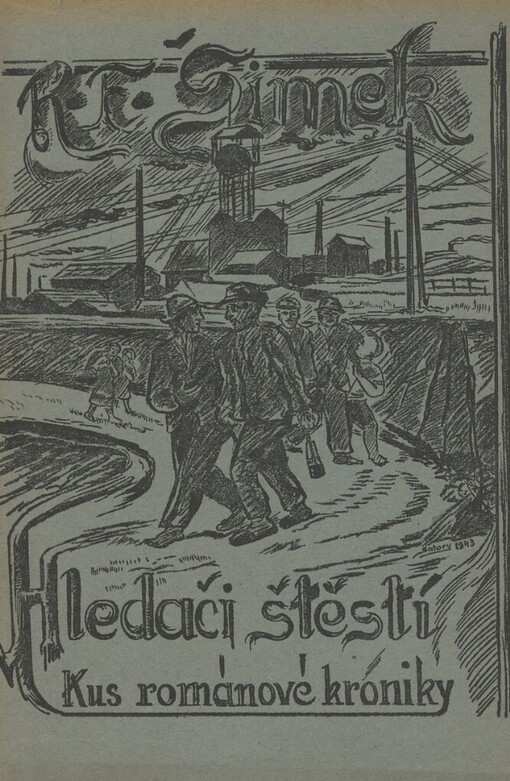 Hledači štěstí: kus románové kroniky