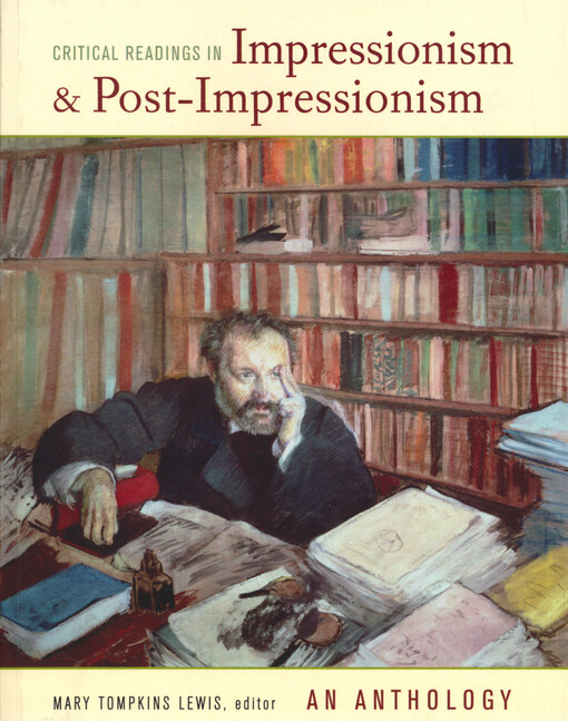 Critical readings in impressionism and post-impressionism : an anthology