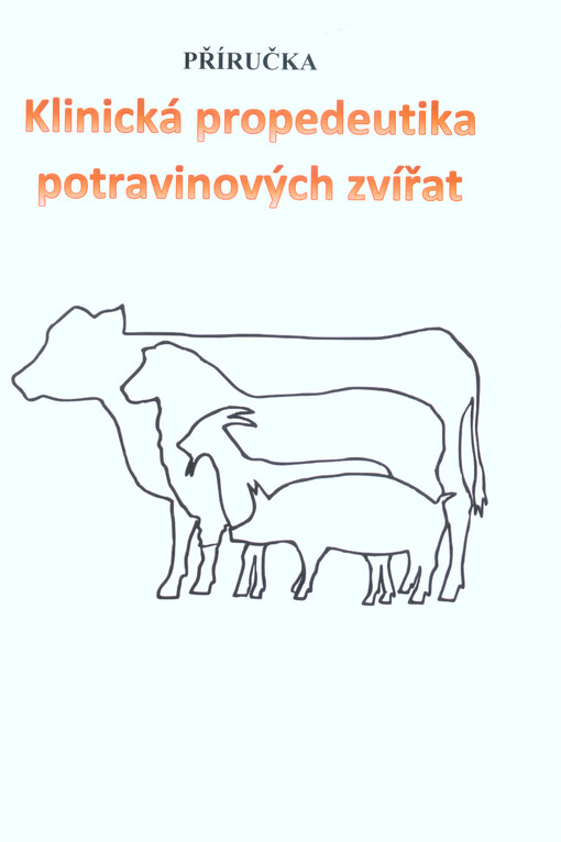 Klinická propedeutika potravinových zvířat : příručka