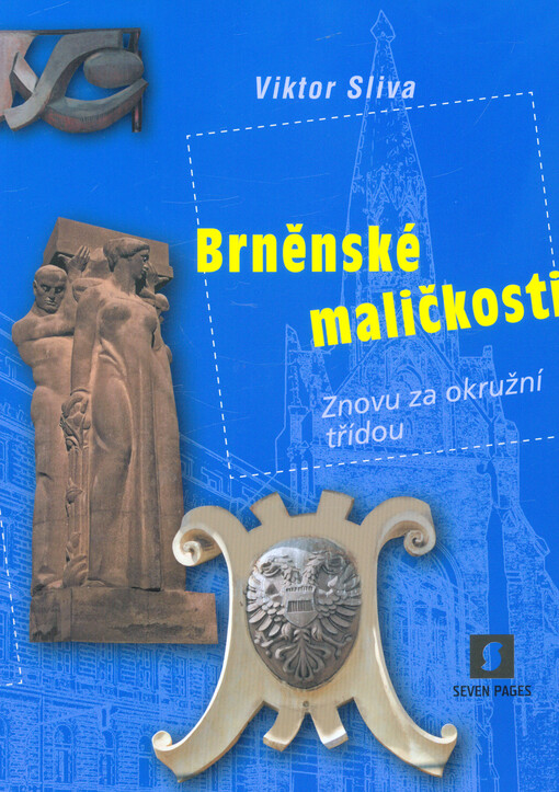 Brněnské maličkosti : znovu za okružní třídou