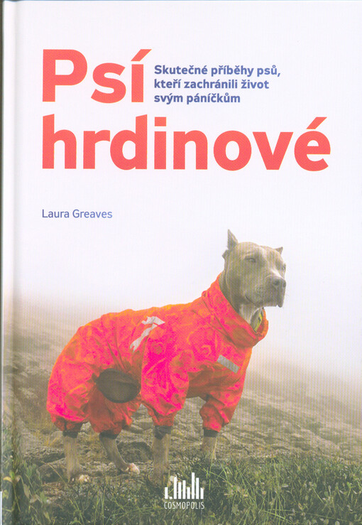 Psí hrdinové | Greaves Laura